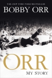 Orr: My Story, Orr, Bobby