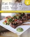 Eat Right 4 Your Type Personalized Cookbook Type B: 150+ Healthy Recipes For Your Blood Type Diet, D'Adamo, Peter J. & O'Connor, Kristin