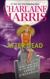 After Dead: What Came Next in the World of Sookie Stackhouse, Harris, Charlaine