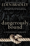 Dangerously Bound, Bradley, Eden