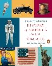 The Smithsonian's History of America in 101 Objects, Kurin, Richard