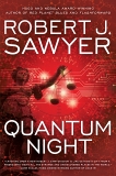 Quantum Night, Sawyer, Robert J.