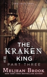 The Kraken King Part III: The Kraken King and the Fox's Den, Brook, Meljean