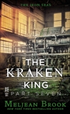 The Kraken King Part VII: The Kraken King and the Empress's Eyes, Brook, Meljean
