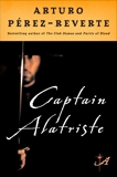 Captain Alatriste, Perez-Reverte, Arturo