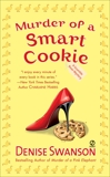 Murder of a Smart Cookie: A Scumble River Mystery, Swanson, Denise