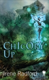 Chicory Up: The Pixie Chronicles, Radford, Irene