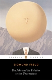The Joke and Its Relation to the Unconscious, Freud, Sigmund