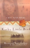 Kathy Little Bird: A Mrs. Mike Novel, Freedman, Benedict & Freedman, Nancy