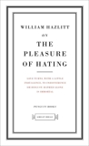 On the Pleasure of Hating, Hazlitt, William