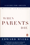 When Parents Die: A Guide for Adults, Myers, Edward