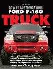 How to Customize Your Ford F-150 Truck, 1997-2008: Chassis & Suspension, Custom Paint, Bolt-On Engine Modifications, Bodywork, Lowering & Lifting, Interior Accessories, 