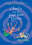 Charlie and the Great Glass Elevator, Dahl, Roald