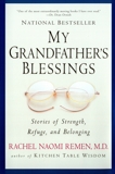 My Grandfather's Blessings: Stories of Strength, Refuge, and Belonging, Remen, Rachel Naomi