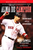 Alma de Campeon: Triunfando Ante la Adversidad, Lowell, Mike & Bradford, Rob