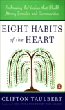 Eight Habits of the Heart: Embracing the Values that Build Strong Families and Communities, Taulbert, Clifton L.