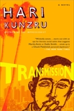 Transmission, Kunzru, Hari