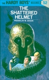 Hardy Boys 52: The Shattered Helmet, Dixon, Franklin W.