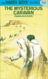 Hardy Boys 54: The Mysterious Caravan, Dixon, Franklin W.