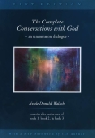 The Complete Conversations with God: An Uncommon Dialogue, Walsch, Neale Donald