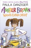 Amber Brown Wants Extra Credit, Danziger, Paula