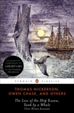 The Loss of the Ship Essex, Sunk by a Whale: First-Person Accounts, Nickerson, Thomas & Chase, Owen