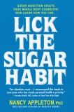 Lick the Sugar Habit: Sugar Addiction Upsets Your Whole Body Chemistry, Appleton, Nancy