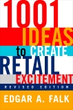 1001 Ideas to Create Retail Excitement: (Revised & Updated), Falk, Edgar A.
