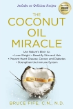 The Coconut Oil Miracle, 5th Edition, Fife, Bruce