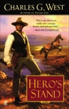 Hero's Stand, West, Charles G.