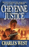 Cheyenne Justice, West, Charles G.