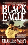 Black Eagle, West, Charles G.