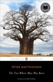 The Tree Where Man Was Born, Matthiessen, Peter