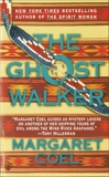 The Ghost Walker, Coel, Margaret