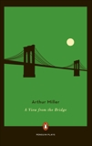 A View from the Bridge, Miller, Arthur