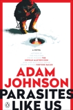 Parasites Like Us: A Novel, Johnson, Adam