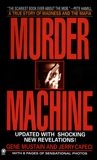 Murder Machine, Mustain, Gene & Capeci, Jerry