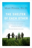 The Shelter of Each Other, Pipher, Mary