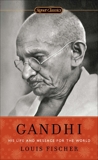 Gandhi: His Life and Message for the World, Fischer, Louis