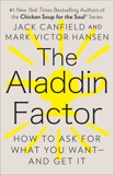 The Aladdin Factor: How to Ask for What You Want--and Get It, Canfield, Jack & Hansen, Mark Victor