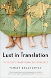 Lust in Translation: Infidelity from Tokyo to Tennessee, Druckerman, Pamela