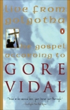 Live from Golgotha: The Gospel According to Gore Vidal, Vidal, Gore