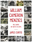 William Cameron Menzies: The Shape of Films to Come, Curtis, James