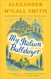 My Italian Bulldozer: A Paul Stuart Novel (1), McCall Smith, Alexander