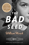 The Bad Seed: A Vintage Movie Classic, March, William