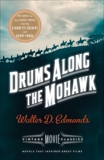 Drums Along the Mohawk: A Vintage Movie Classic, Edmonds, Walter D.