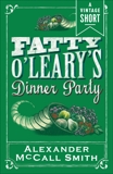 Fatty O'Leary's Dinner Party, McCall Smith, Alexander