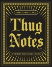 Thug Notes: A Street-Smart Guide to Classic Literature, Sweets, Sparky