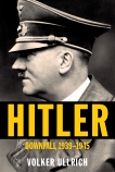 Hitler: Downfall: 1939-1945, Ullrich, Volker