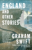 England and Other Stories, Swift, Graham